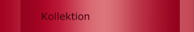 Kollektion